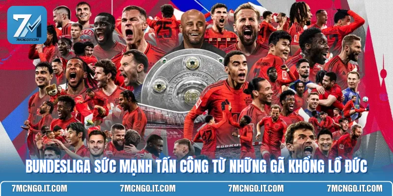 Bundesliga Sức Mạnh Tấn Công Từ Những Gã Khổng Lồ Đức