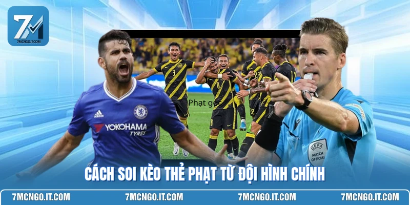 Cách soi kèo thẻ phạt từ đội hình chính