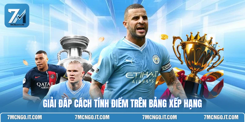 Giải đáp cách tính điểm trên bảng xếp hạng