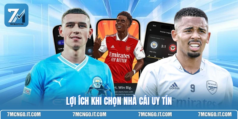 Lợi ích khi chọn nhà cái uy tín