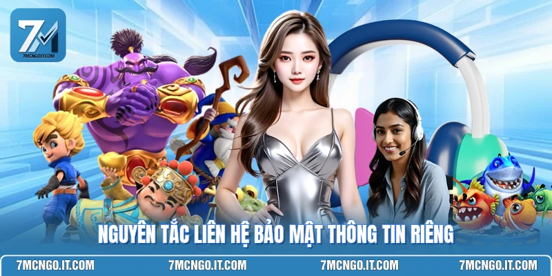 Nguyên tắc liên hệ bảo mật thông tin riêng