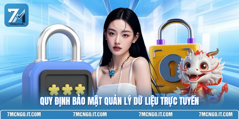 Quy định bảo mật quản lý dữ liệu trực tuyến