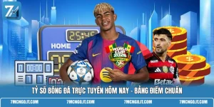 Tỷ Số Bóng Đá Trực Tuyến Hôm Nay - Bảng Điểm Chuẩn